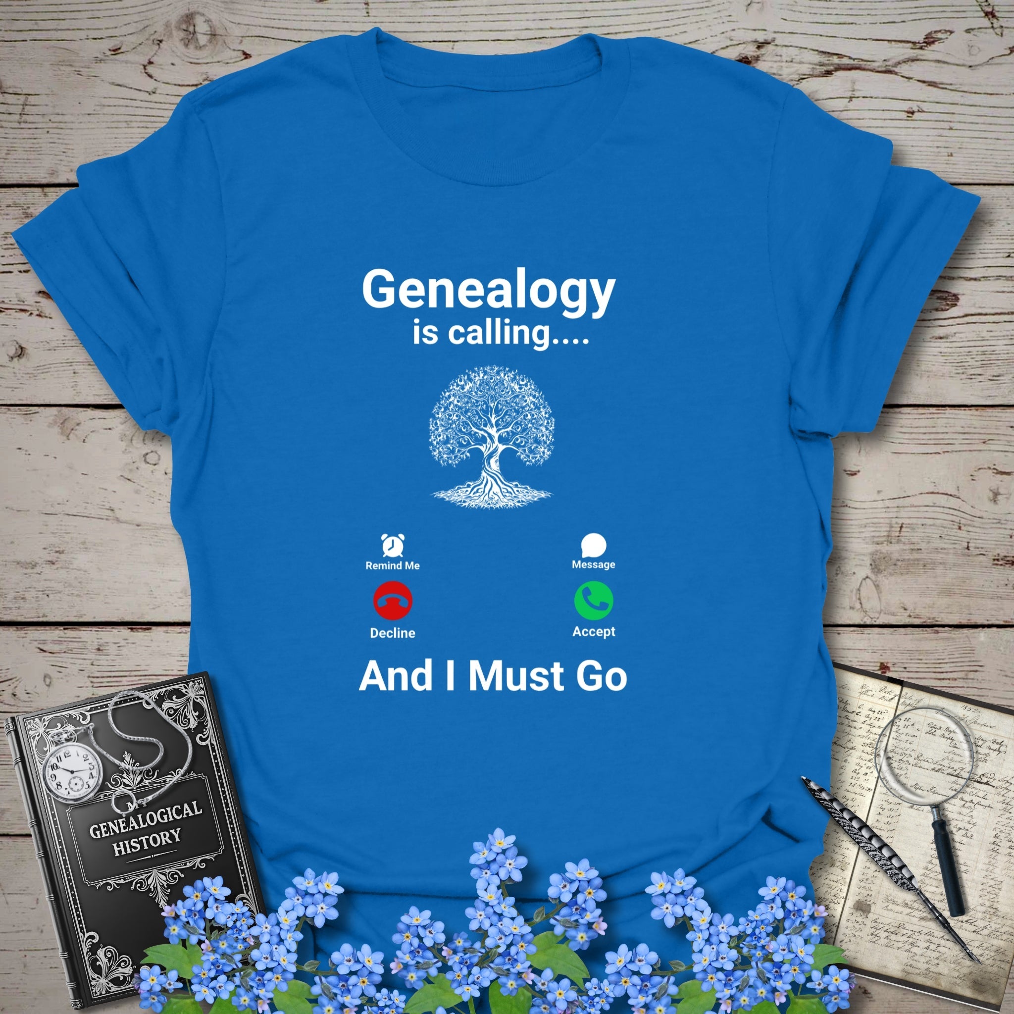 Genealogy Is Calling … And I Must Go T-Shirt in Royal by Genealogy Keepsakes