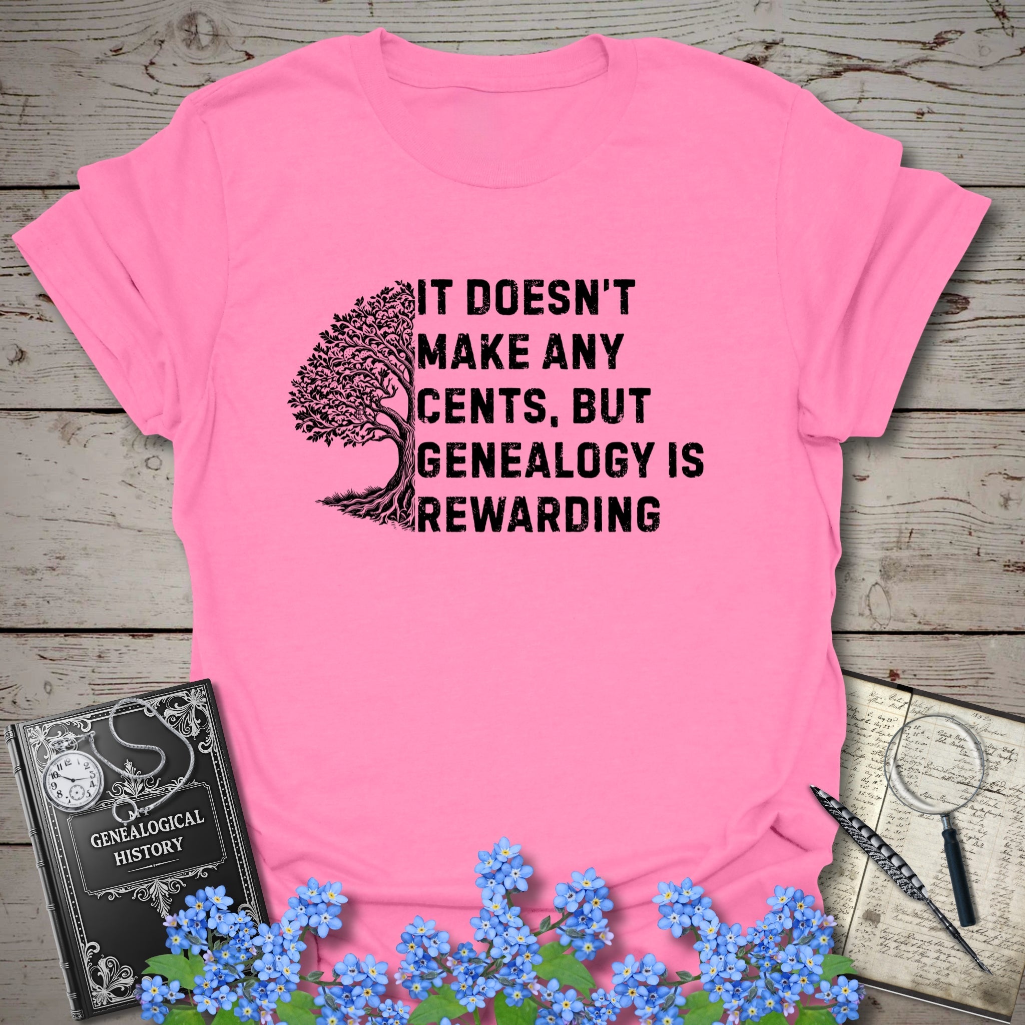Genealogy Is Rewarding T-Shirt in Azalea by Genealogy Keepsakes