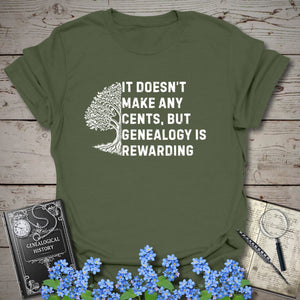 Genealogy Is Rewarding T-Shirt in Military Green by Genealogy Keepsakes