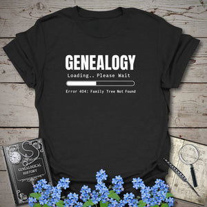 Genealogy Loading - Error 404 T-Shirt in Black by Genealogy Keepsakes