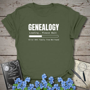 Genealogy Loading - Error 404 T-Shirt in Military Green by Genealogy Keepsakes