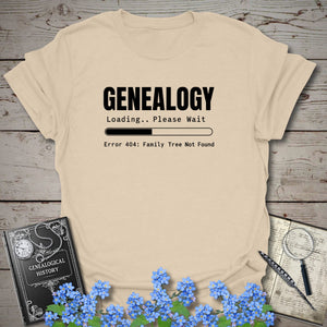 Genealogy Loading - Error 404 T-Shirt in Sand by Genealogy Keepsakes
