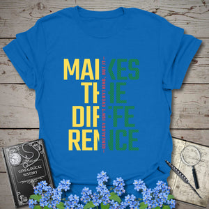 Genealogy Makes The Difference T-Shirt - Genealogy Keepsakes Custom Genealogy Gift - Royal S