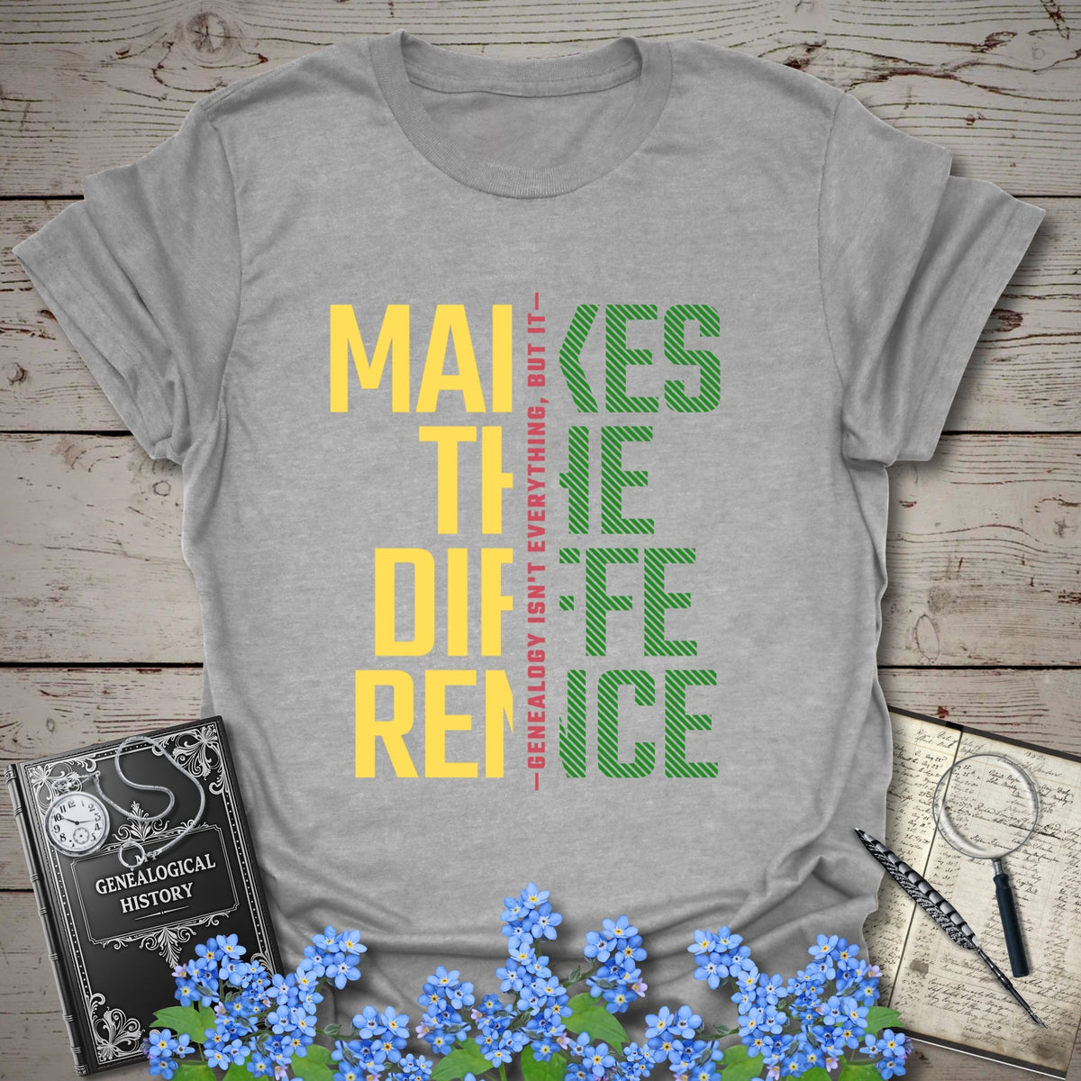 Genealogy Makes The Difference T-Shirt - Genealogy Keepsakes Custom Genealogy Gift - Sport Grey S
