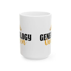 Genealogy Queen Ceramic Mug (11oz | 15oz) in 15oz by Genealogy Keepsakes