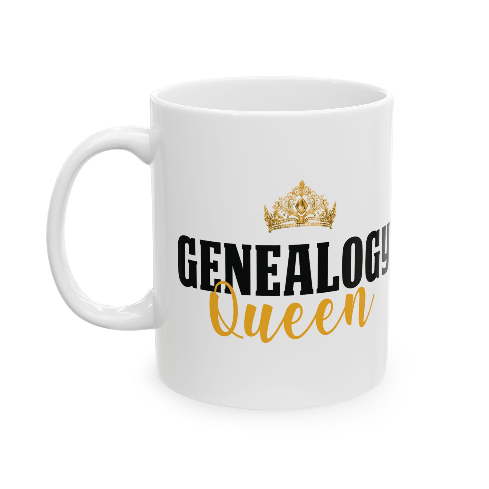 Genealogy Queen Ceramic Mug (11oz | 15oz) in 15oz by Genealogy Keepsakes