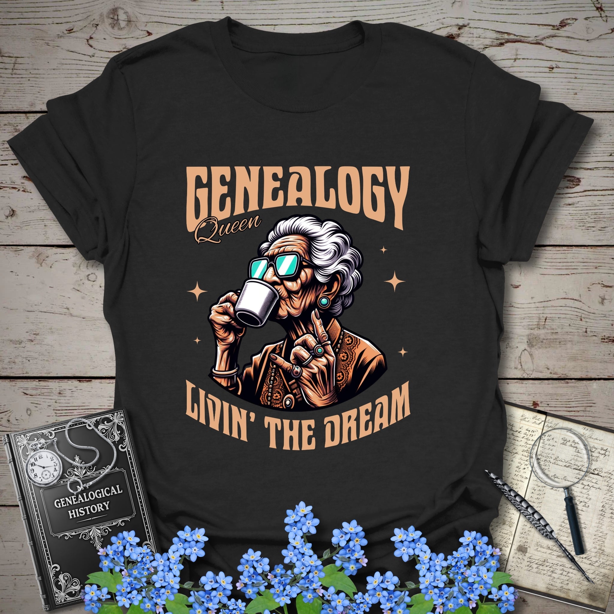 Genealogy Queen – Livin’ the Dream T-Shirt in Black by Genealogy Keepsakes