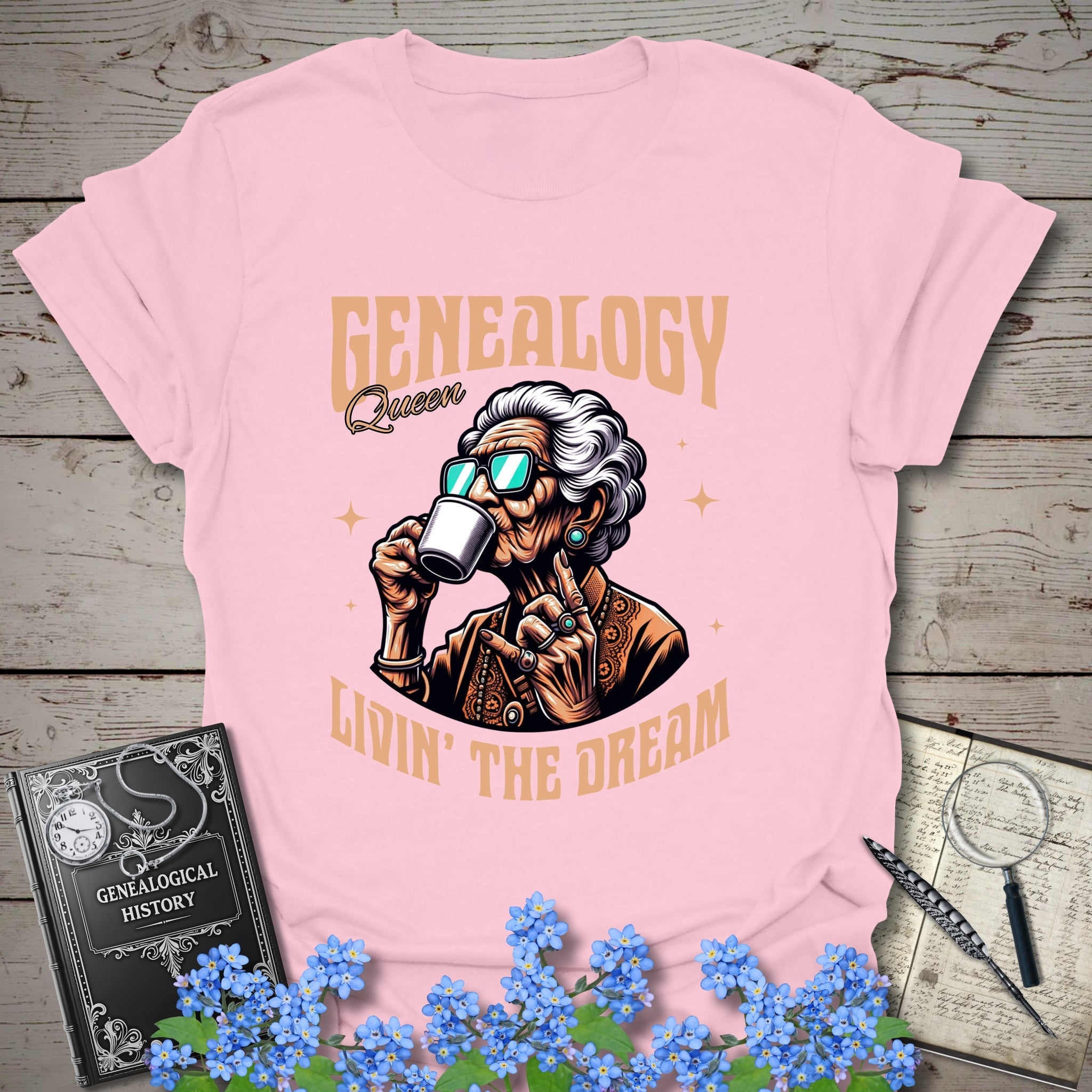 Genealogy Queen – Livin’ the Dream T-Shirt in Light Pink by Genealogy Keepsakes