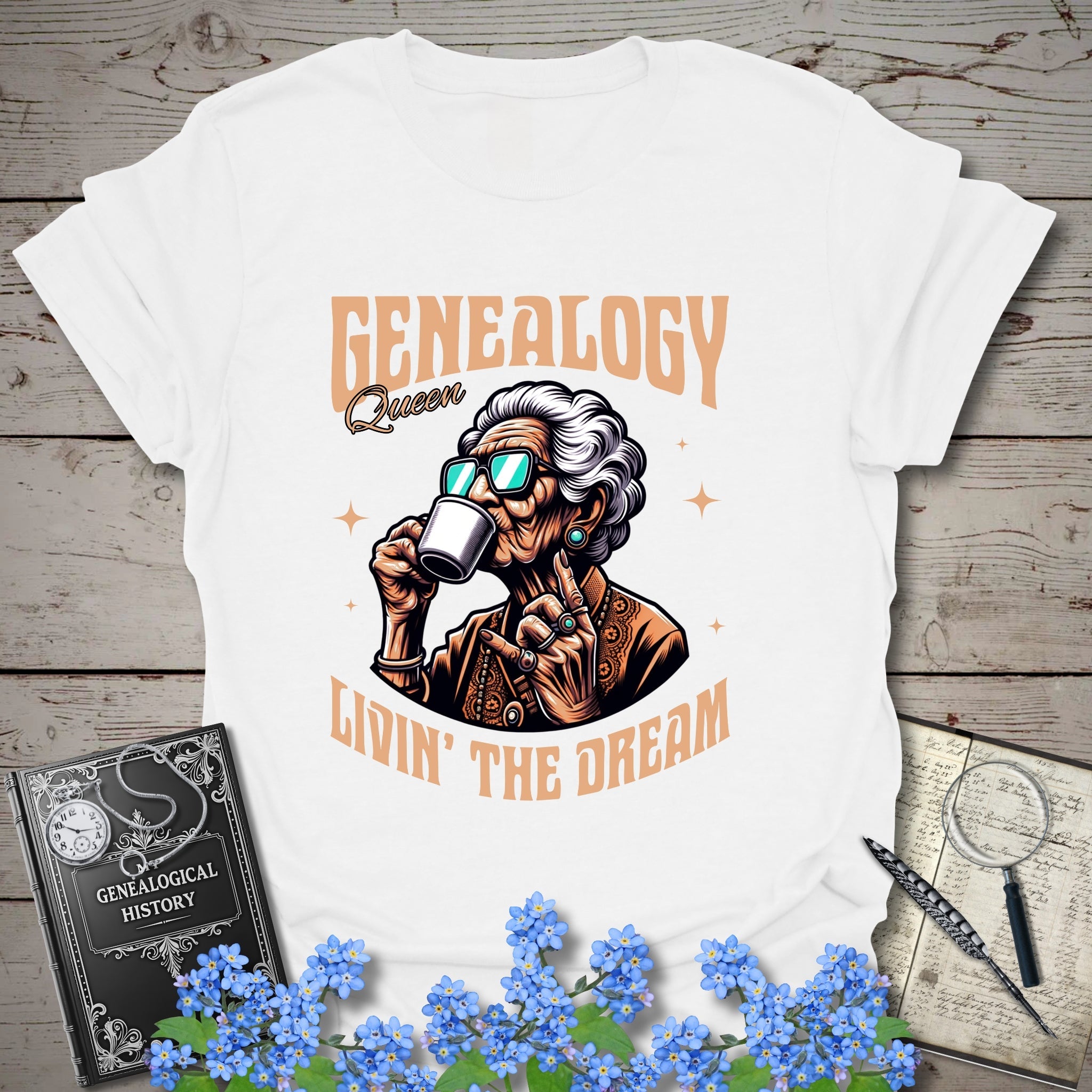 Genealogy Queen – Livin’ the Dream T-Shirt in White by Genealogy Keepsakes