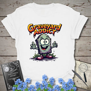 Graveyard Addict T-Shirt - Genealogy Keepsakes Custom Genealogy Gift - White S