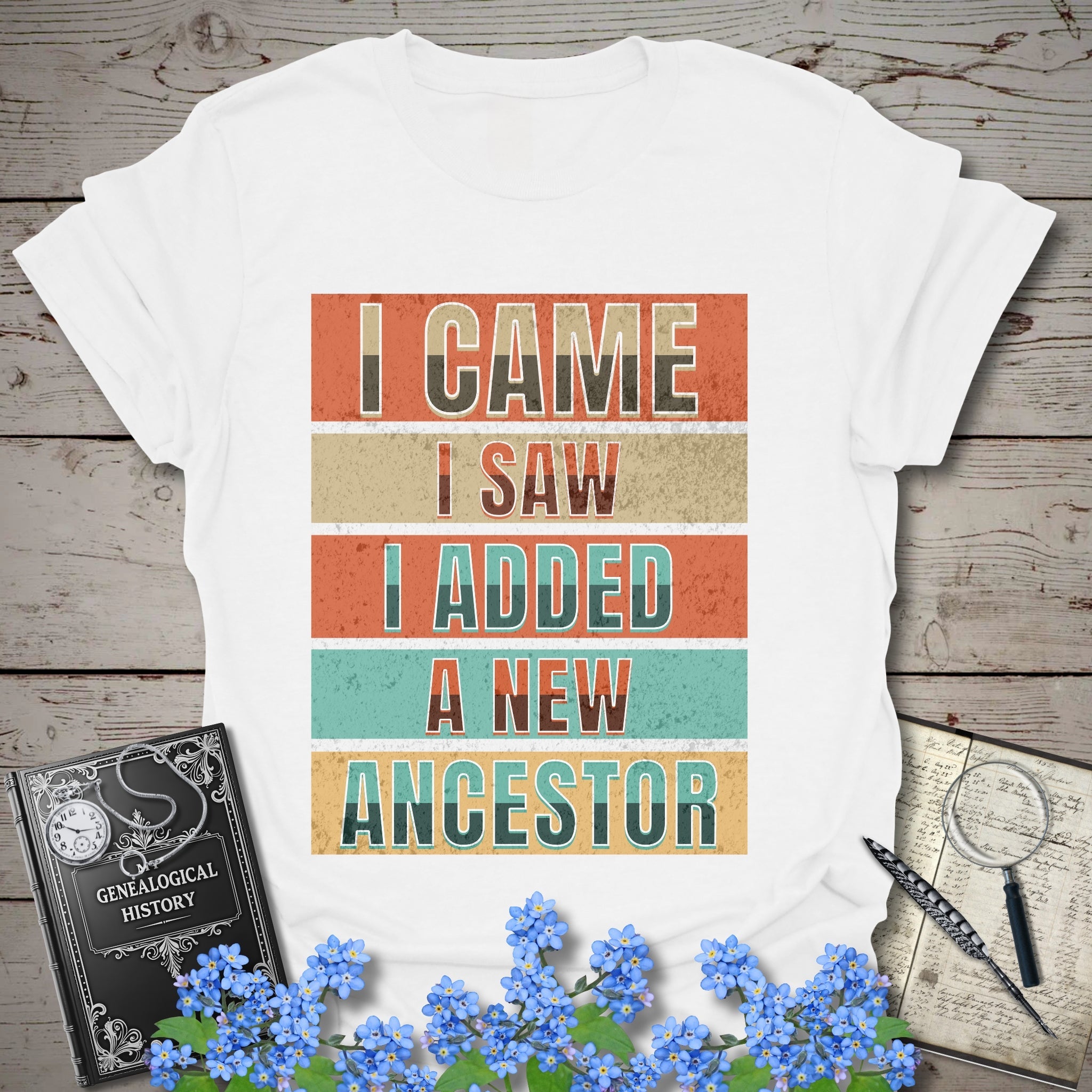 I Came I Saw I Added A New Ancestor T-Shirt in White by Genealogy Keepsakes