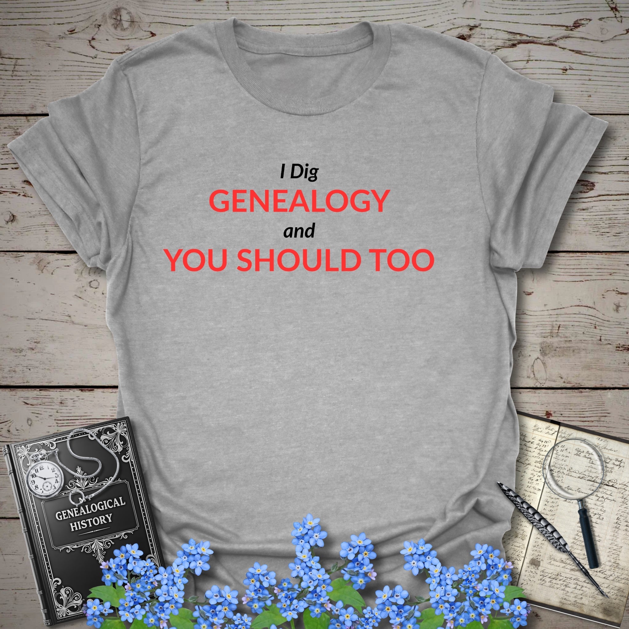 I Dig Genealogy and You Should Too T-Shirt in Sport Grey by Genealogy Keepsakes