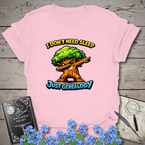 I Don't Need Sleep, Just Genealogy T-Shirt in Light Pink by Genealogy Keepsakes