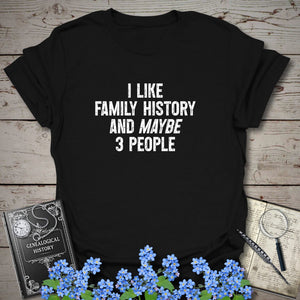 I Like Family History T-Shirt in Black by Genealogy Keepsakes