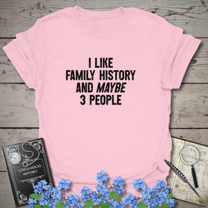 I Like Family History T-Shirt in Light Pink by Genealogy Keepsakes