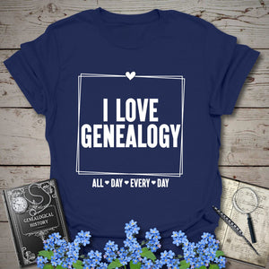 I Love Genealogy All Day T-Shirt in Navy by Genealogy Keepsakes