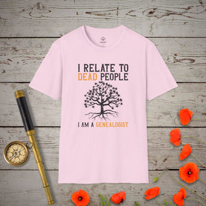 "I Relate to Dead People" Genealogy Enthusiast T-Shirt in Light Pink by Genealogy Keepsakes