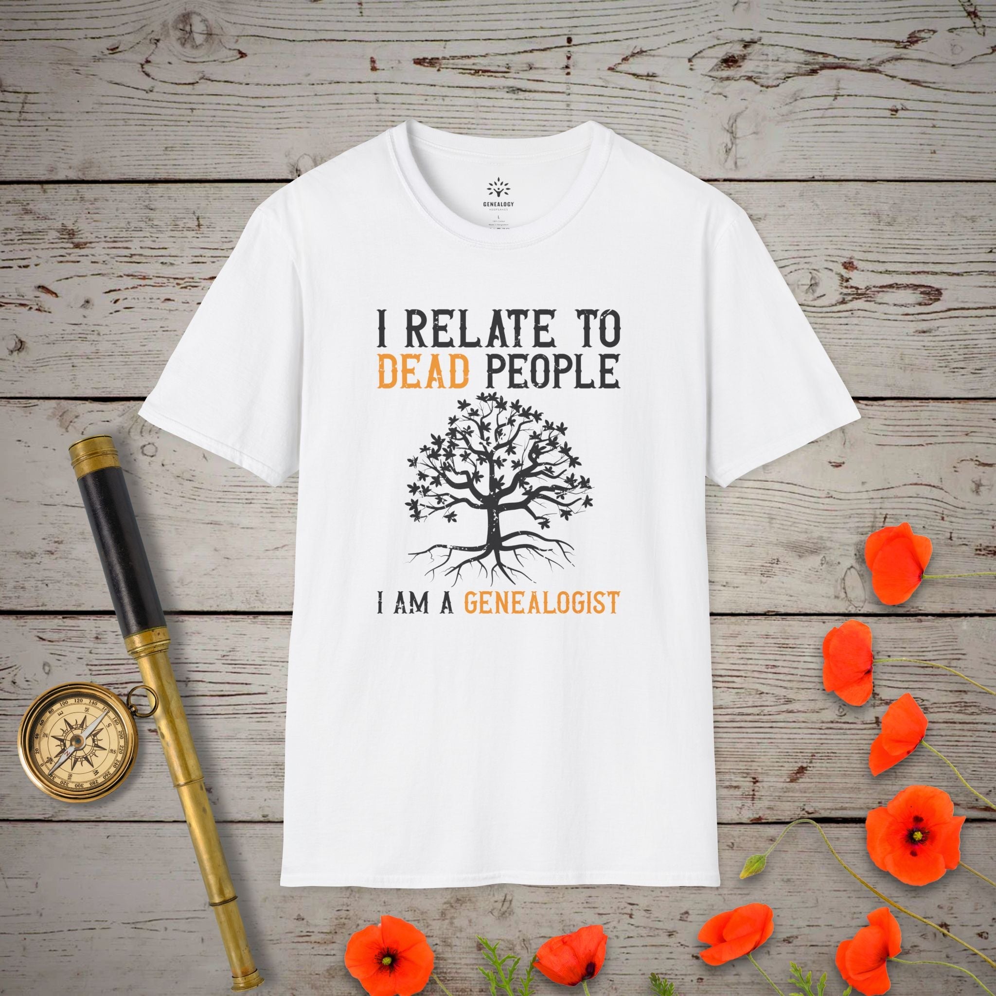 "I Relate to Dead People" Genealogy Enthusiast T-Shirt in White by Genealogy Keepsakes