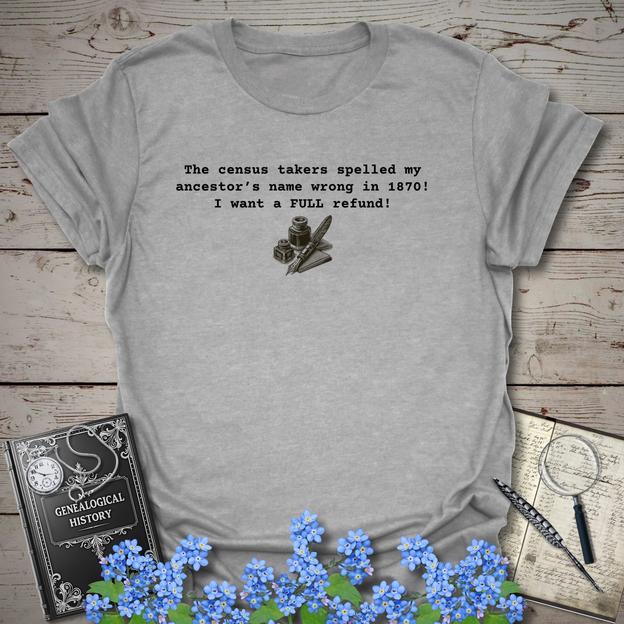 I Want A Refund T-Shirt in Sport Grey by Genealogy Keepsakes
