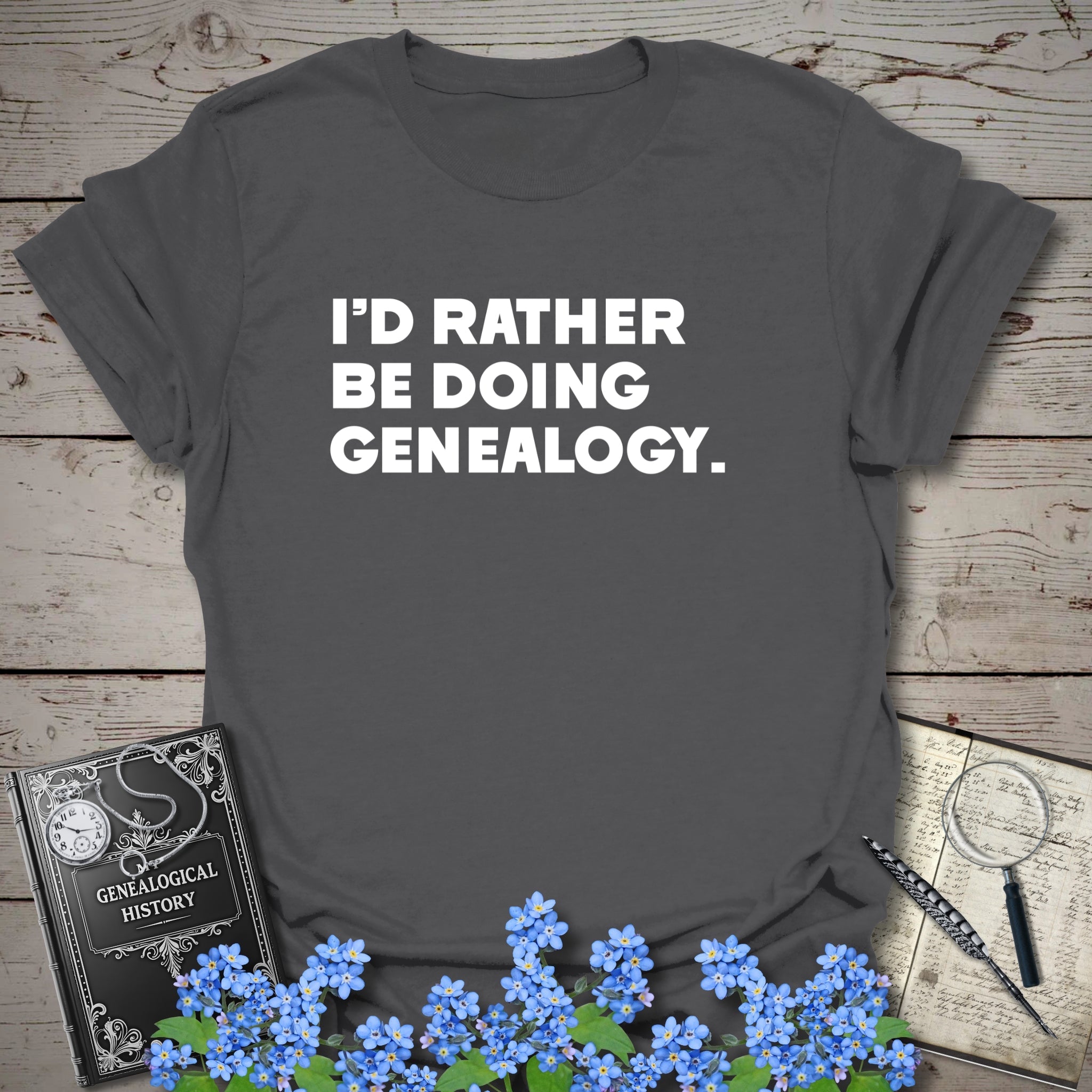 I'd Rather Be Doing Genealogy T-Shirt in Charcoal by Genealogy Keepsakes