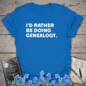 I'd Rather Be Doing Genealogy T-Shirt in Royal by Genealogy Keepsakes