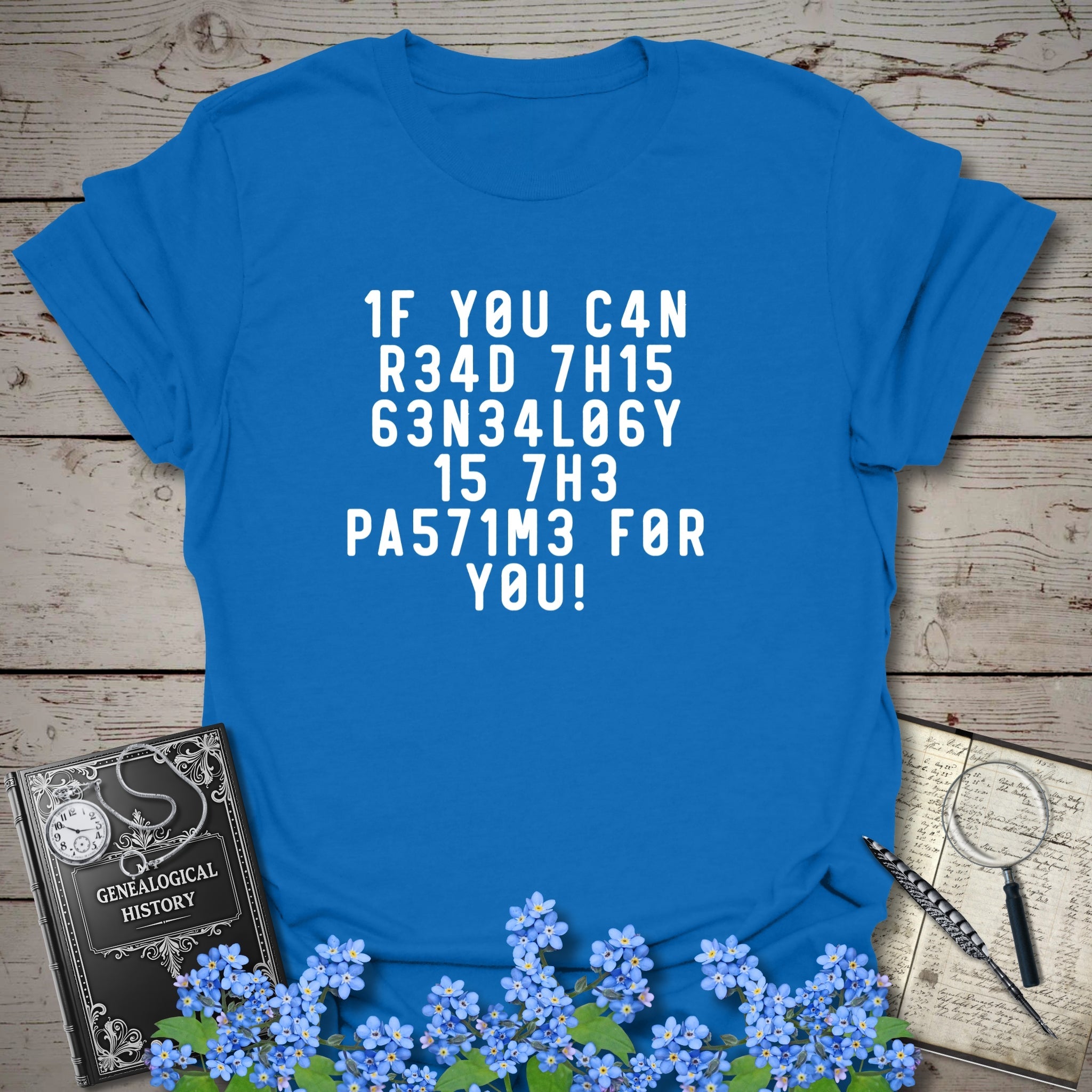 If You Can Read This T-Shirt in Royal by Genealogy Keepsakes