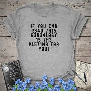 If You Can Read This T-Shirt in Sport Grey by Genealogy Keepsakes