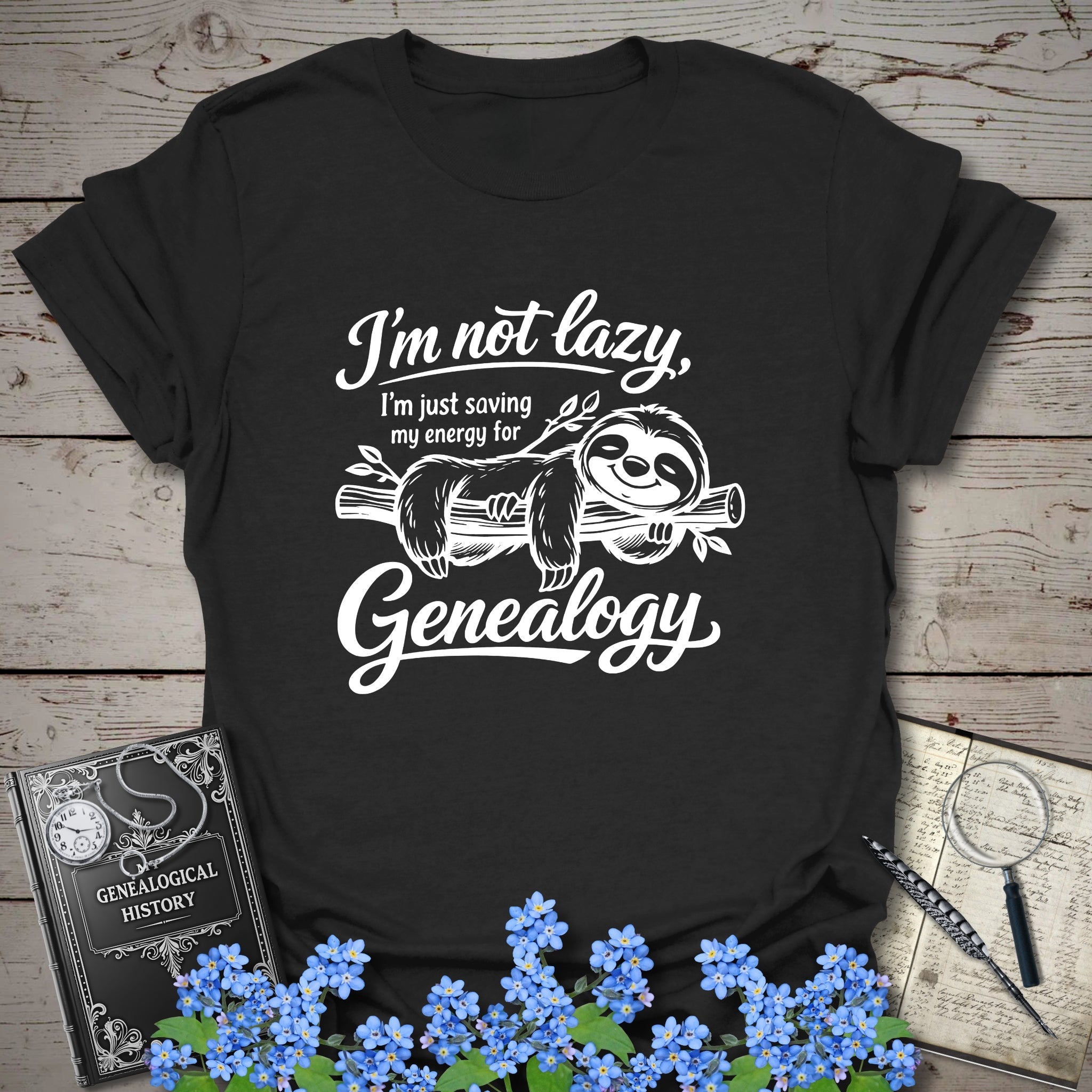 I'm Just Saving My Energy For Genealogy T-Shirt in Black by Genealogy Keepsakes