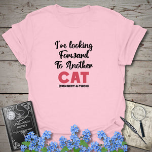 I'm Looking Forward To Another CAT T-Shirt - Genealogy Keepsakes Custom Genealogy Gift - Light Pink S