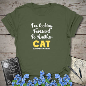 I'm Looking Forward To Another CAT T-Shirt - Genealogy Keepsakes Custom Genealogy Gift - Military Green S