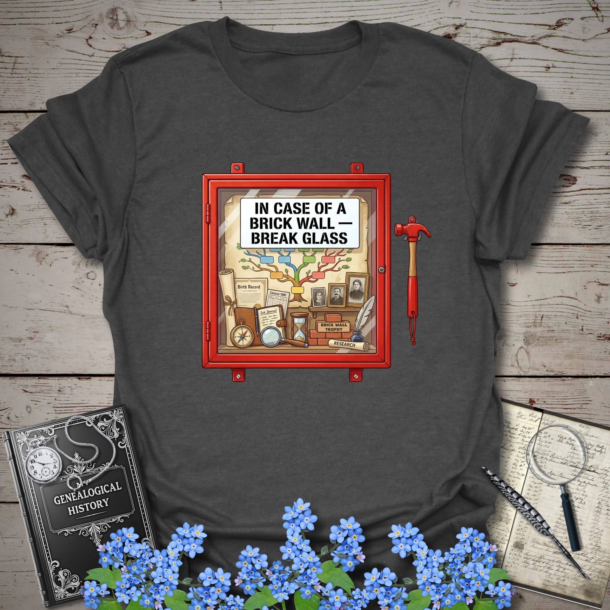 In Case Of A Brick Wall - Break Glass T-Shirt in Dark Heather by Genealogy Keepsakes