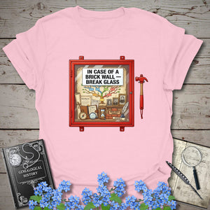 In Case Of A Brick Wall - Break Glass T-Shirt in Light Pink by Genealogy Keepsakes
