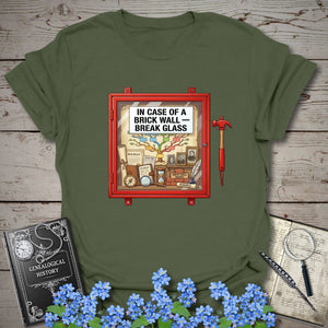 In Case Of A Brick Wall - Break Glass T-Shirt in Military Green by Genealogy Keepsakes