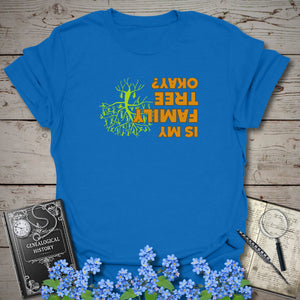 Is My Family Tree Ok? T-Shirt in Royal by Genealogy Keepsakes