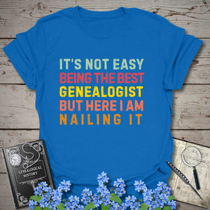 It’s Not Easy Being The Best Genealogist T-Shirt in Royal by Genealogy Keepsakes