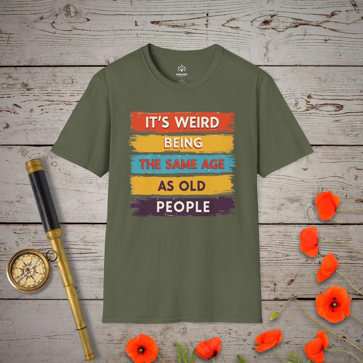 It's Weird T-Shirt - Genealogy Keepsakes Custom Genealogy Gift - Military Green S