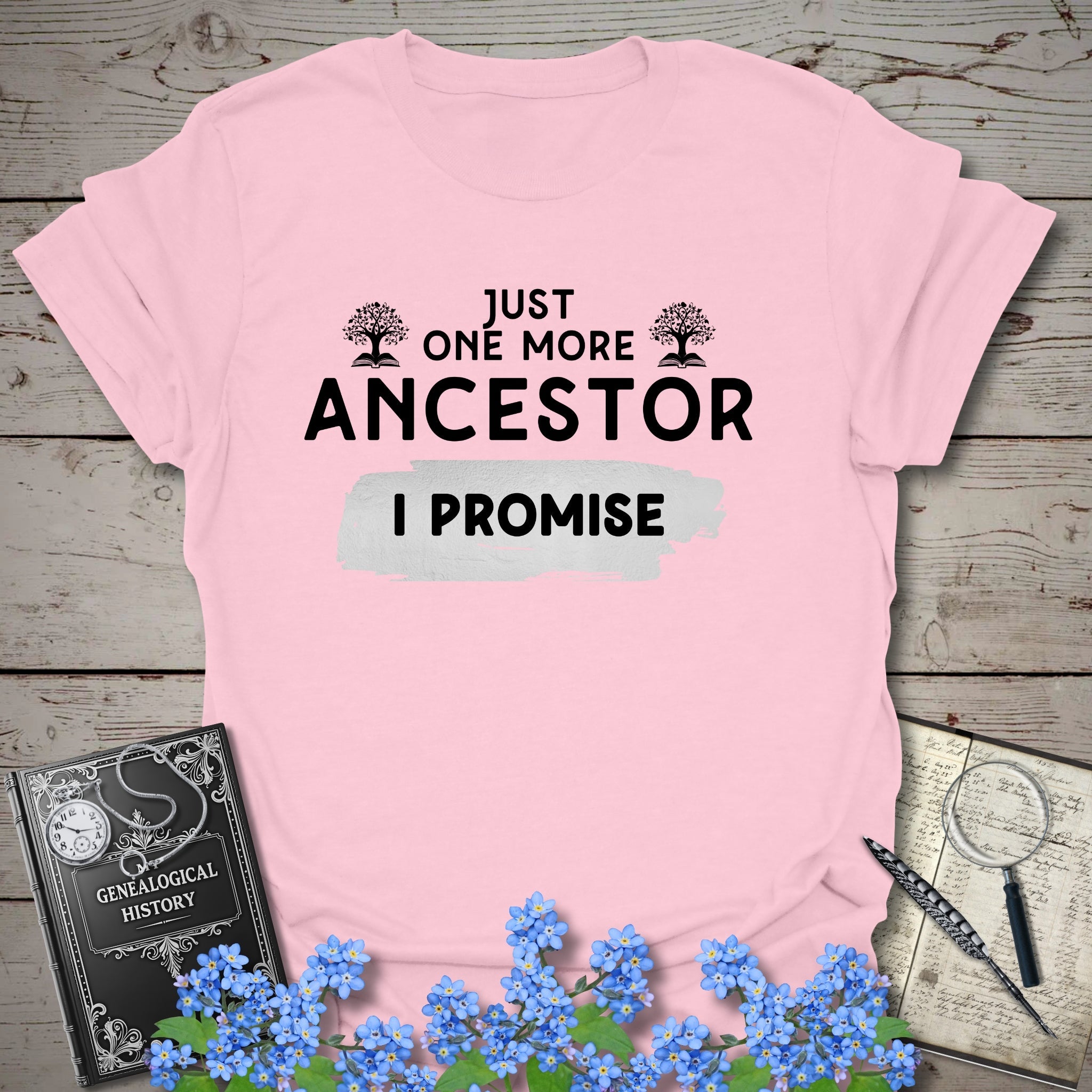 Just One More Ancestor T-Shirt in Light Pink by Genealogy Keepsakes