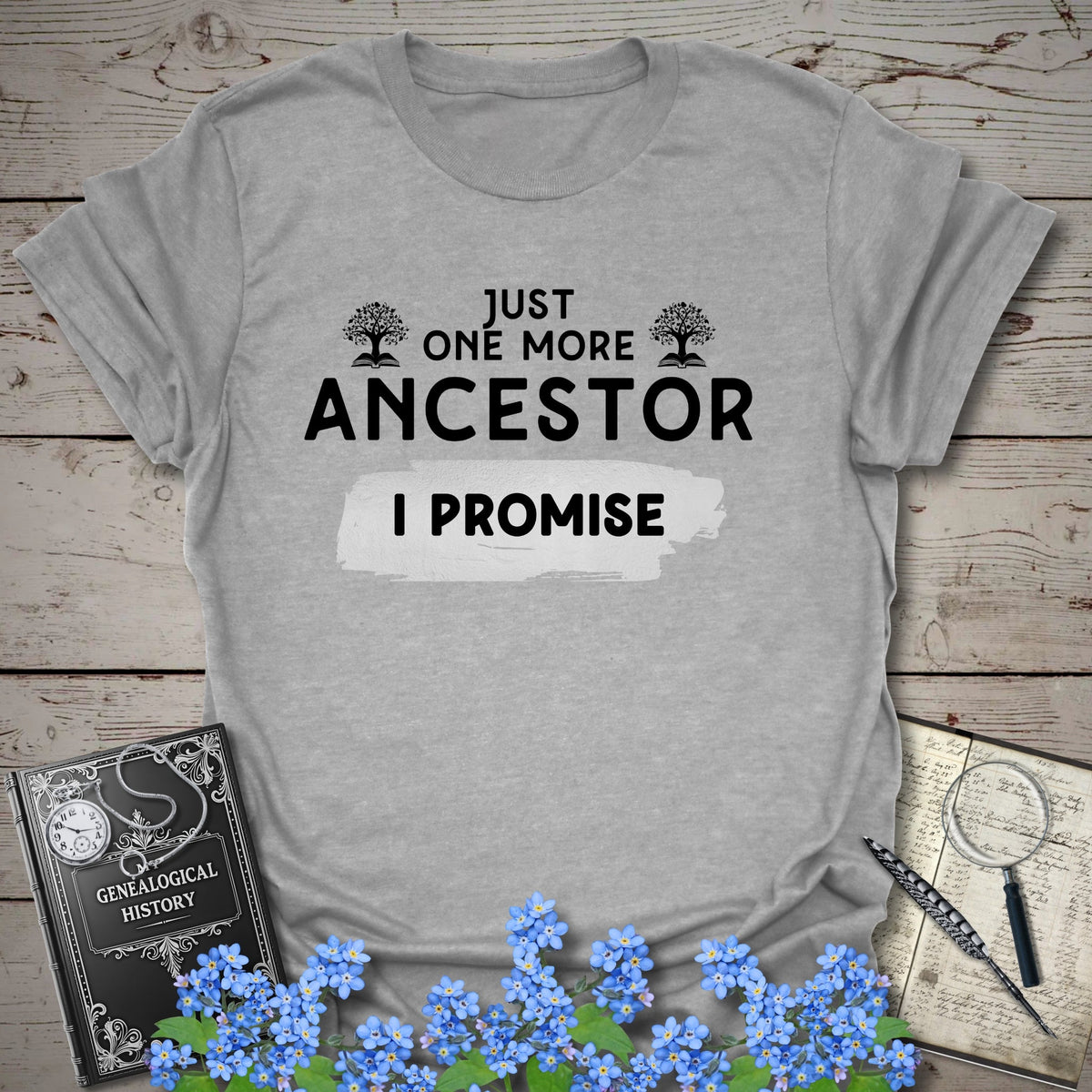 Just One More Ancestor T-Shirt - Genealogy Keepsakes Custom Genealogy Gift - Sport Grey S