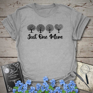 Just One More T-Shirt in Sport Grey by Genealogy Keepsakes