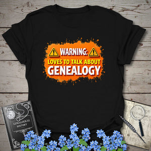 Loves To Talk About Genealogy T-Shirt in Black by Genealogy Keepsakes