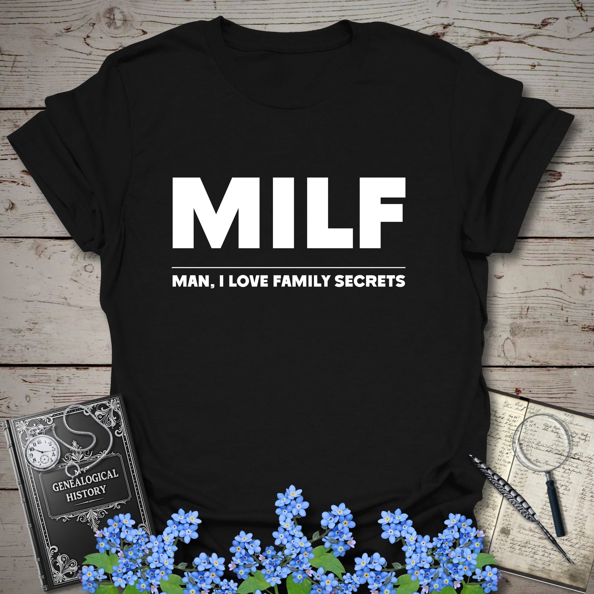 Man I Love Family Secrets T-Shirt in Black by Genealogy Keepsakes