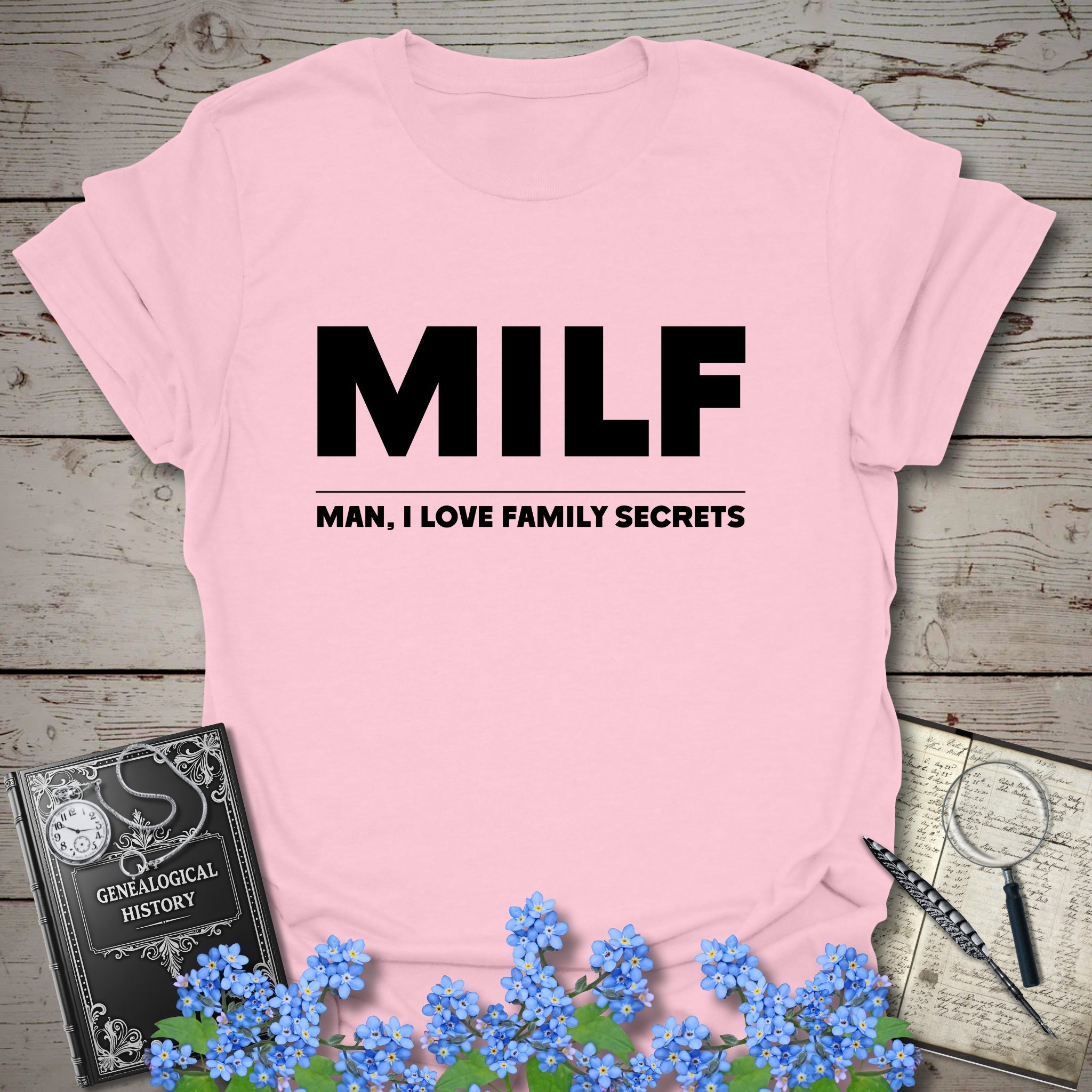 Man I Love Family Secrets T-Shirt in Light Pink by Genealogy Keepsakes