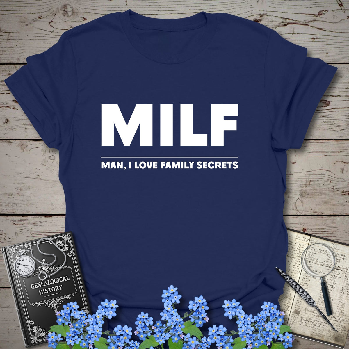 Man I Love Family Secrets T-Shirt - Genealogy Keepsakes Custom Genealogy Gift - Navy S