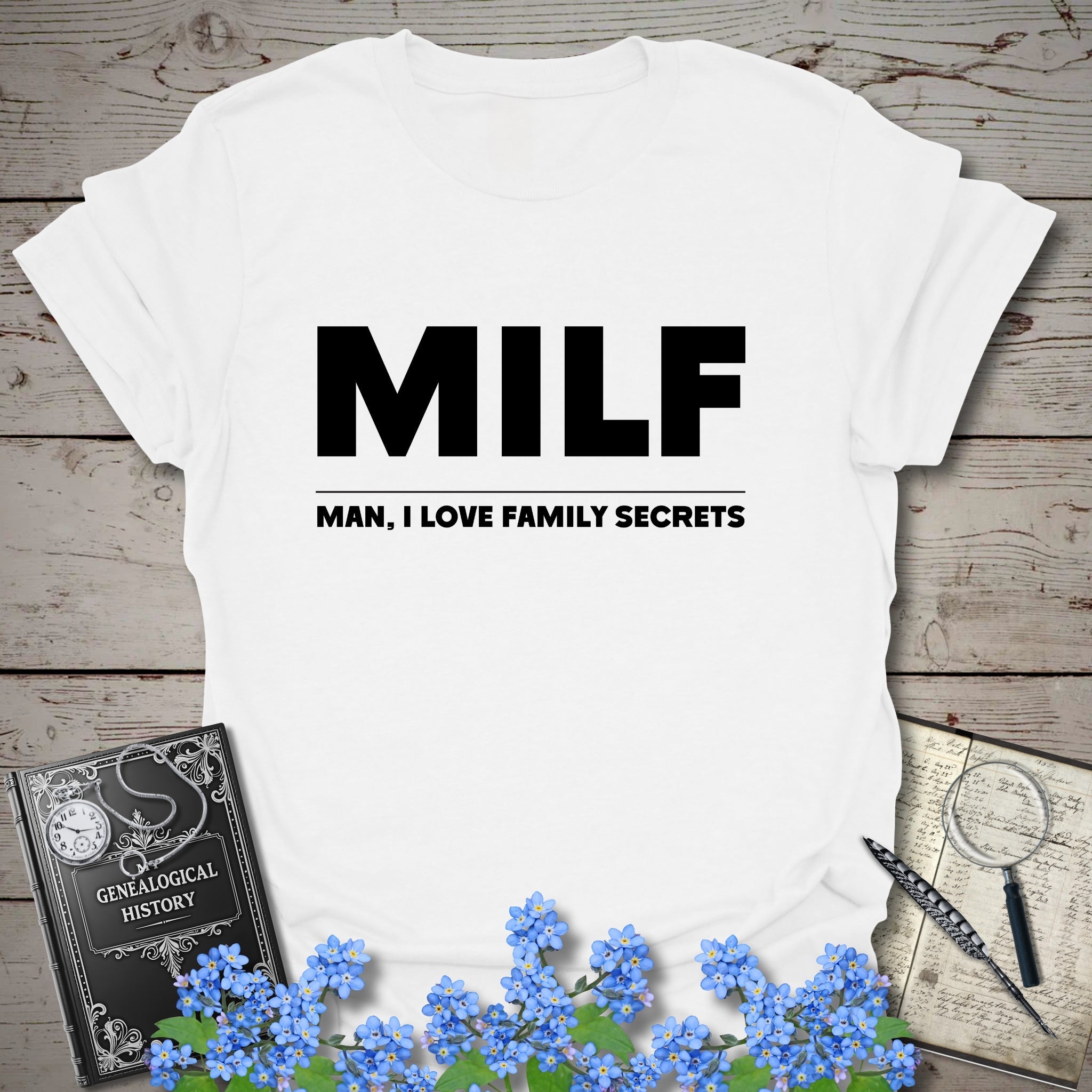 Man I Love Family Secrets T-Shirt in White by Genealogy Keepsakes