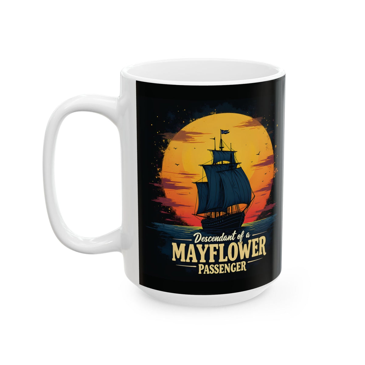 Mayflower Passenger Descendant Mug (11oz|15oz) - Genealogy Keepsakes Custom Genealogy Gift - 15oz