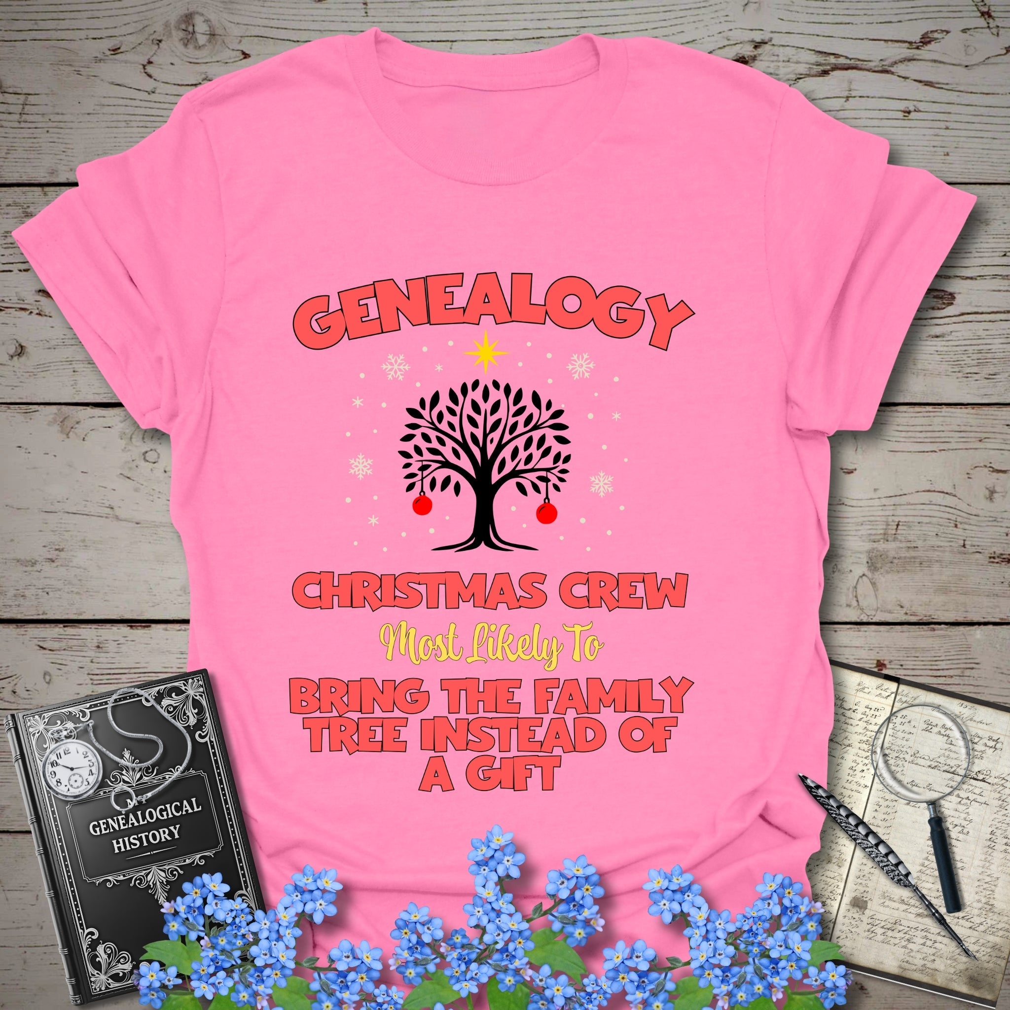 Most Likely To Bring The Family Tree T-Shirt in Azalea by Genealogy Keepsakes