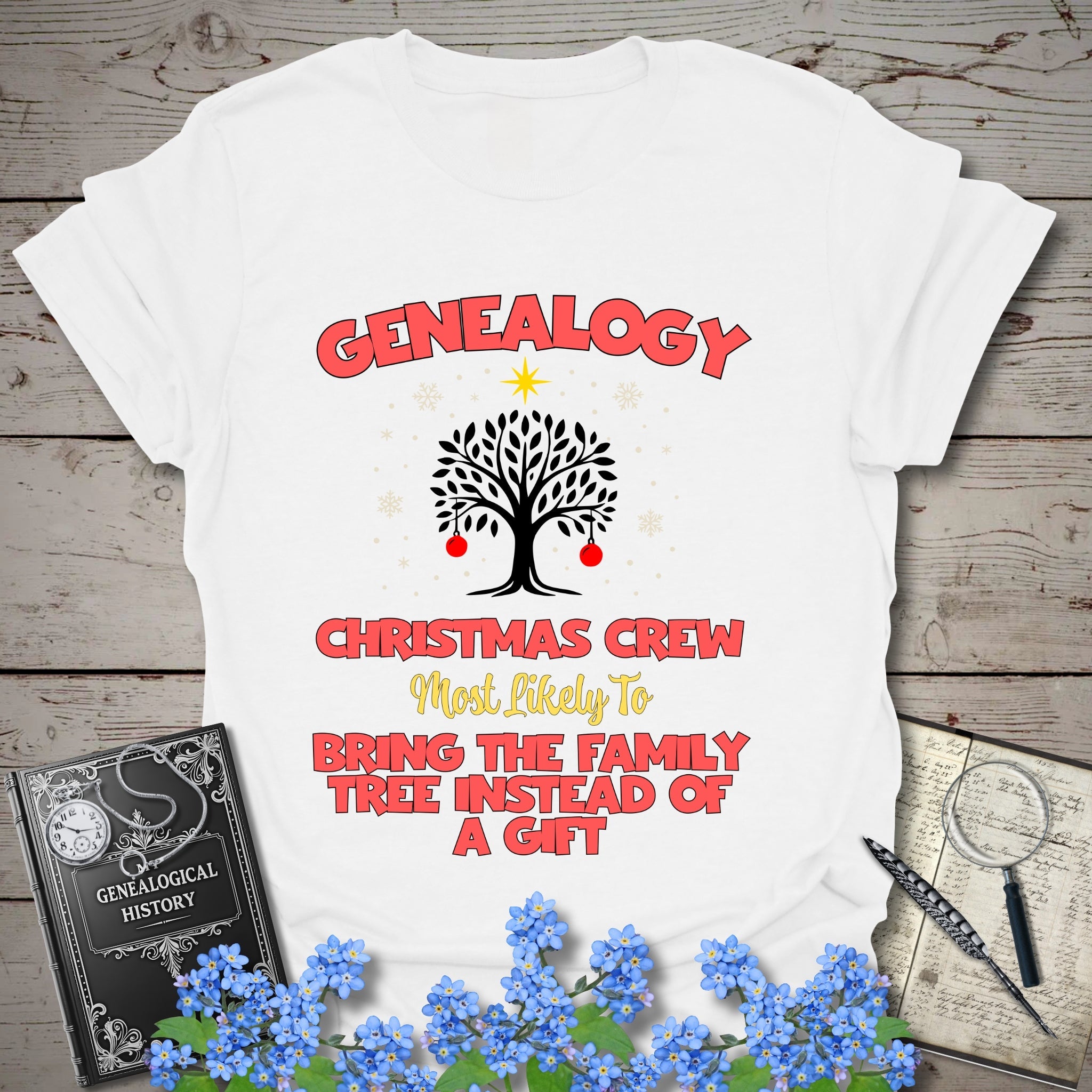 Most Likely To Bring The Family Tree T-Shirt in White by Genealogy Keepsakes