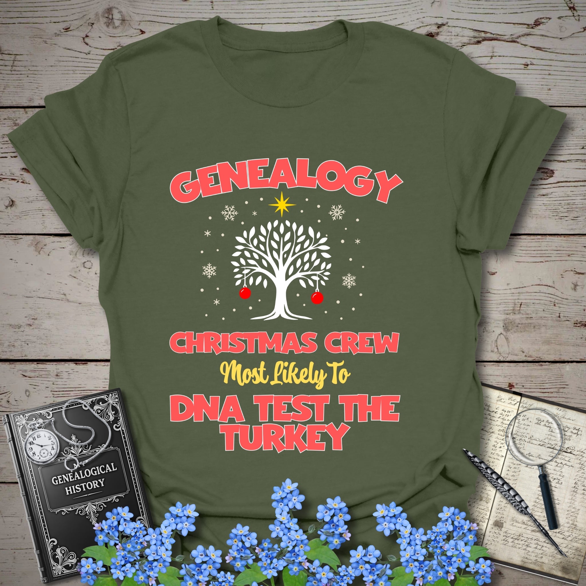 Most Likely To DNA Test The Turkey T-Shirt in Military Green by Genealogy Keepsakes