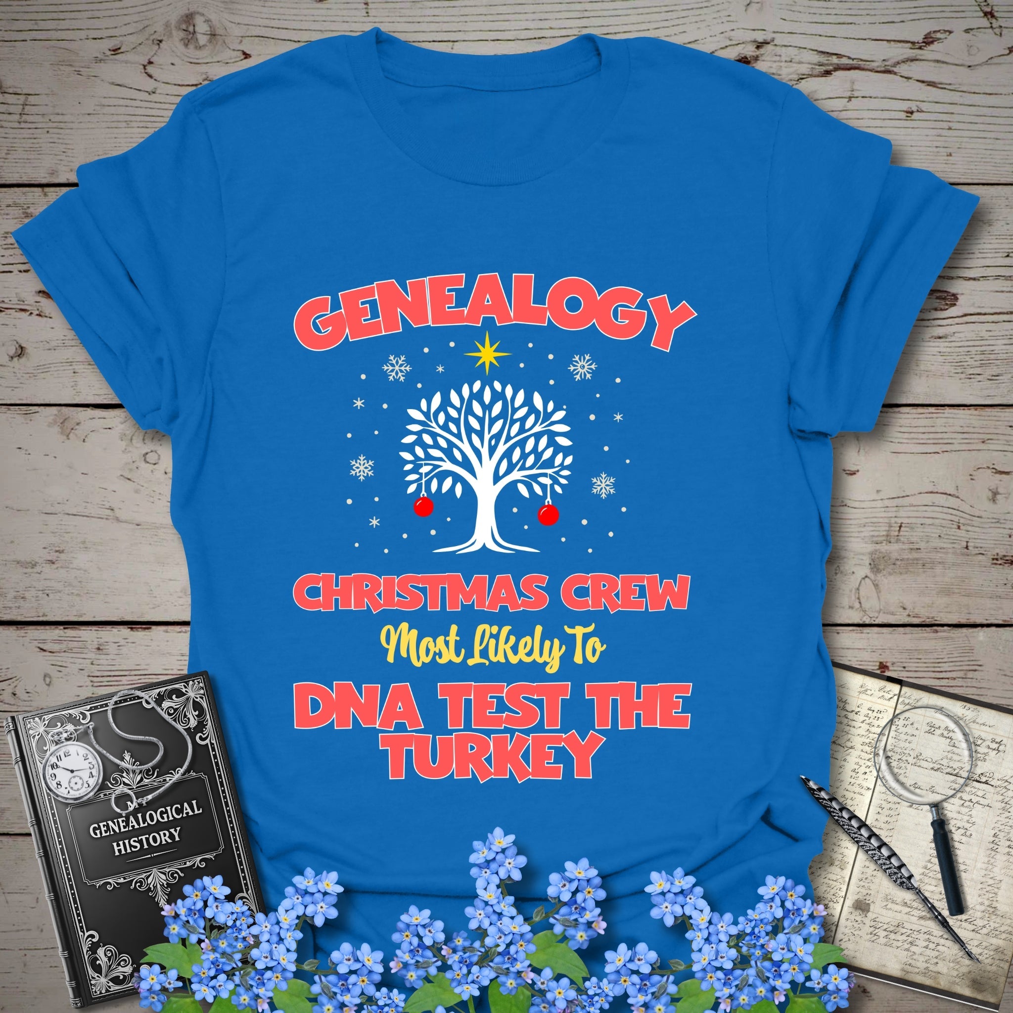 Most Likely To DNA Test The Turkey T-Shirt in Royal by Genealogy Keepsakes