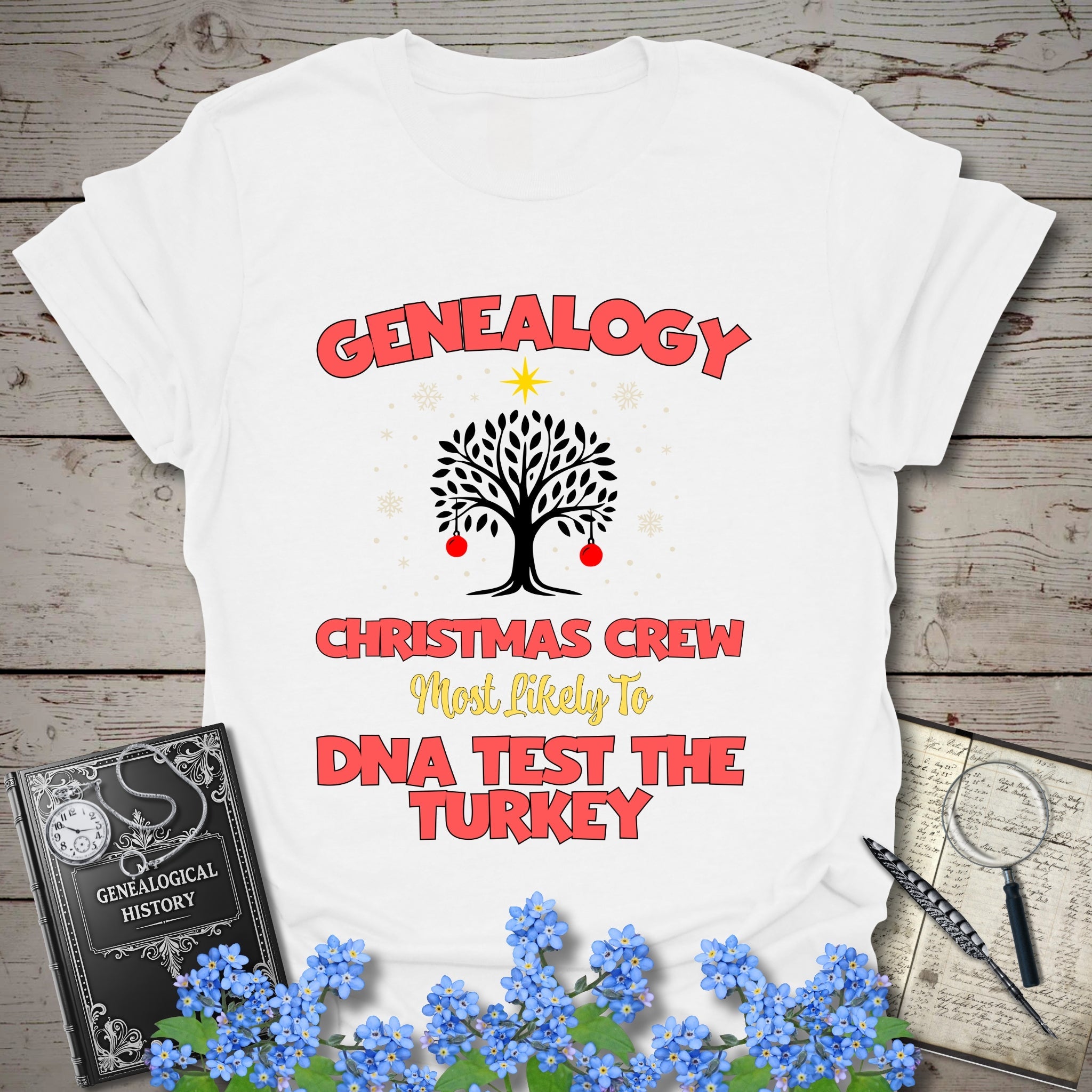 Most Likely To DNA Test The Turkey T-Shirt in White by Genealogy Keepsakes